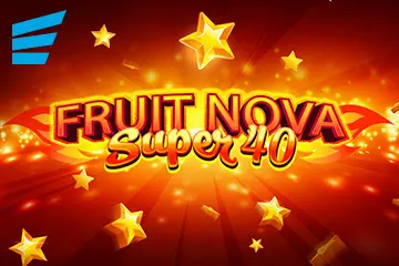 Fruit Super Nova 40